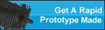 Get a Rapid Prototype Made